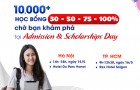 Học bổng 50%- 75%- 100% học phí- Apply ngay tại Ngày hội “Admission and Scholarships Day”