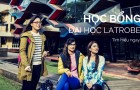 ĐẠI HỌC LATROBE CẤP HỌC BỔNG ĐẾN 25% HỌC PHÍ