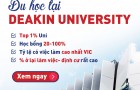 Chọn trường tốt- học bổng cao- dễ tìm việc? Chọn DEAKIN UNVERISTY- AUSTRALIA